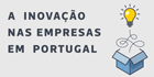 Inovação nas empresas em Portugal
