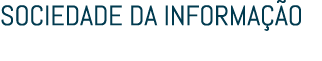 SOCIEDADE DA INFORMA O