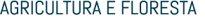 AGRICULTURA E FLORESTA