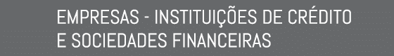 EMPRESAS INSTITUI ES DE CR DITO E SOCIEDADES FINANCEIRAS 