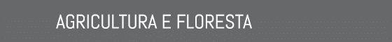 AGRICULTURA E FLORESTA