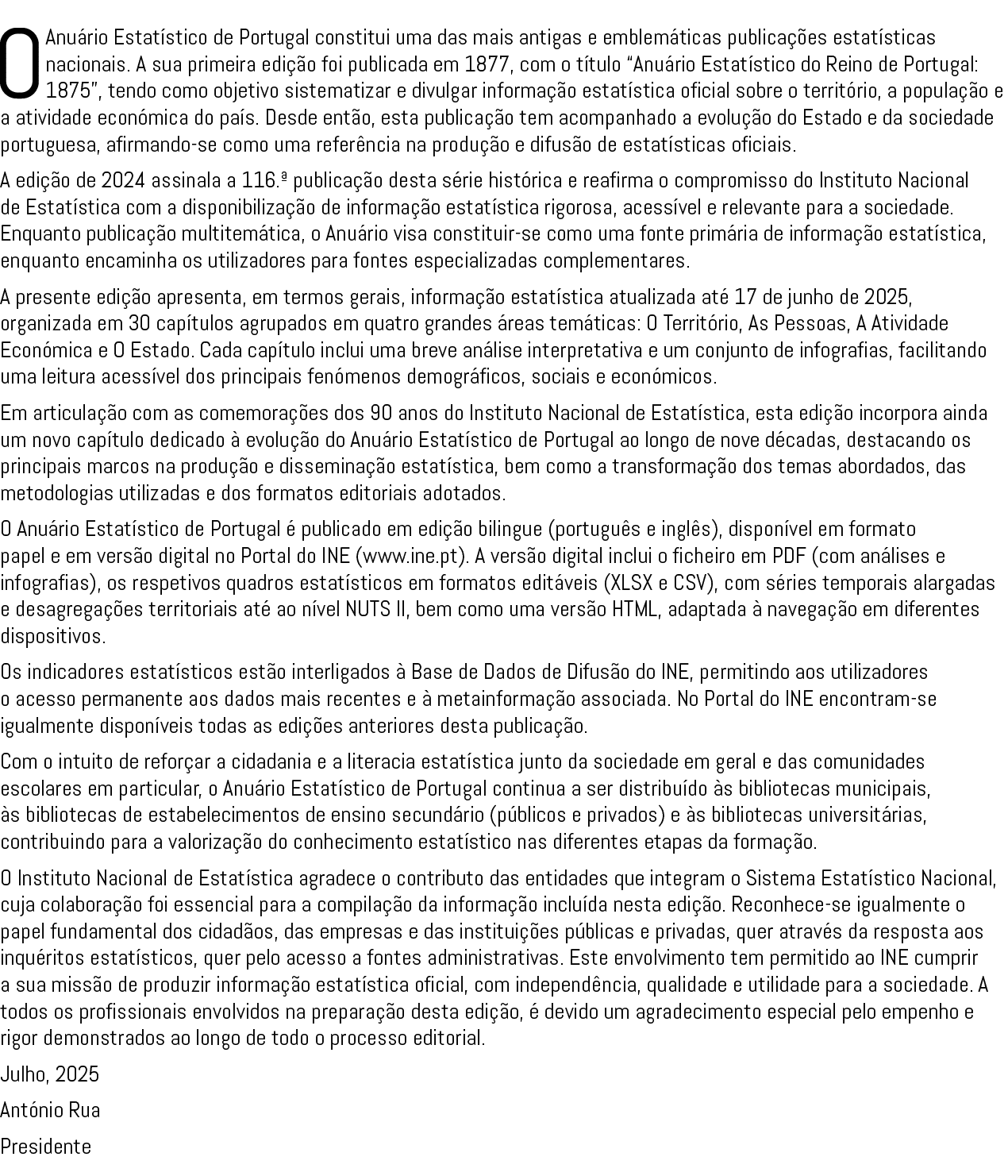 O Anu rio Estat stico de Portugal constitui uma das mais antigas e emblem ticas publica es estat sticas nacionais. A...