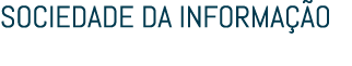 SOCIEDADE DA INFORMA O