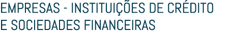 EMPRESAS INSTITUI ES DE CR DITO E SOCIEDADES FINANCEIRAS 