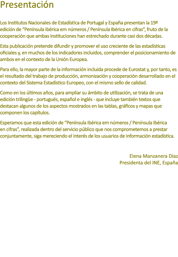 Presentaci n Los Institutos Nacionales de Estad stica de Portugal y Espa a presentan la 19ª edici n de “Pen nsula Ib ...