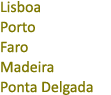 Lisboa Porto Faro Madeira Ponta Delgada