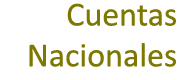 Cuentas Nacionales