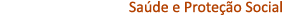 Sa de e Prote o Social 
