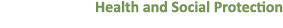Health and Social Protection 