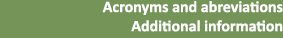 Acronyms and abreviations Additional information