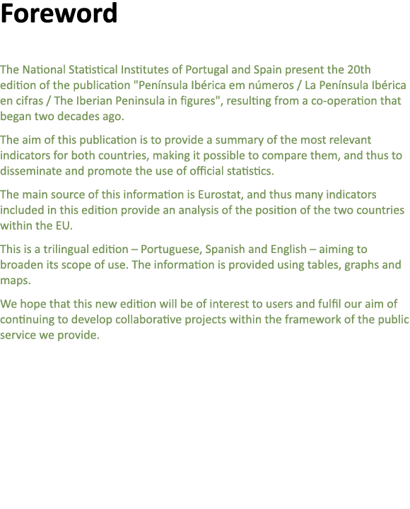 Foreword The National Statistical Institutes of Portugal and Spain present the 20th edition of the publication \“Pen ...