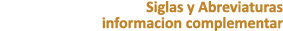 Siglas y Abreviaturas informacion complementar