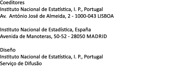Coeditores Instituto Nacional de Estat stica, I. P., Portugal Av. Ant nio Jos de Almeida, 2 1000 043 LISBOA Institut...
