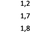 1,2 1,7 1,8 