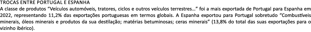 Trocas entre portugal e espanha A classe de produtos “Ve culos autom veis, tratores, ciclos e outros ve culos terrest...