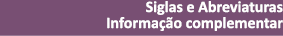 Siglas e Abreviaturas Informa o complementar
