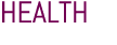 HEALTH