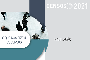 O que nos dizem os Censos sobre a habitação