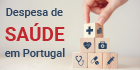 Despesa de Saúde em Portugal