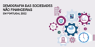 Demografia das Sociedades não financeiras em Portugal - 2022